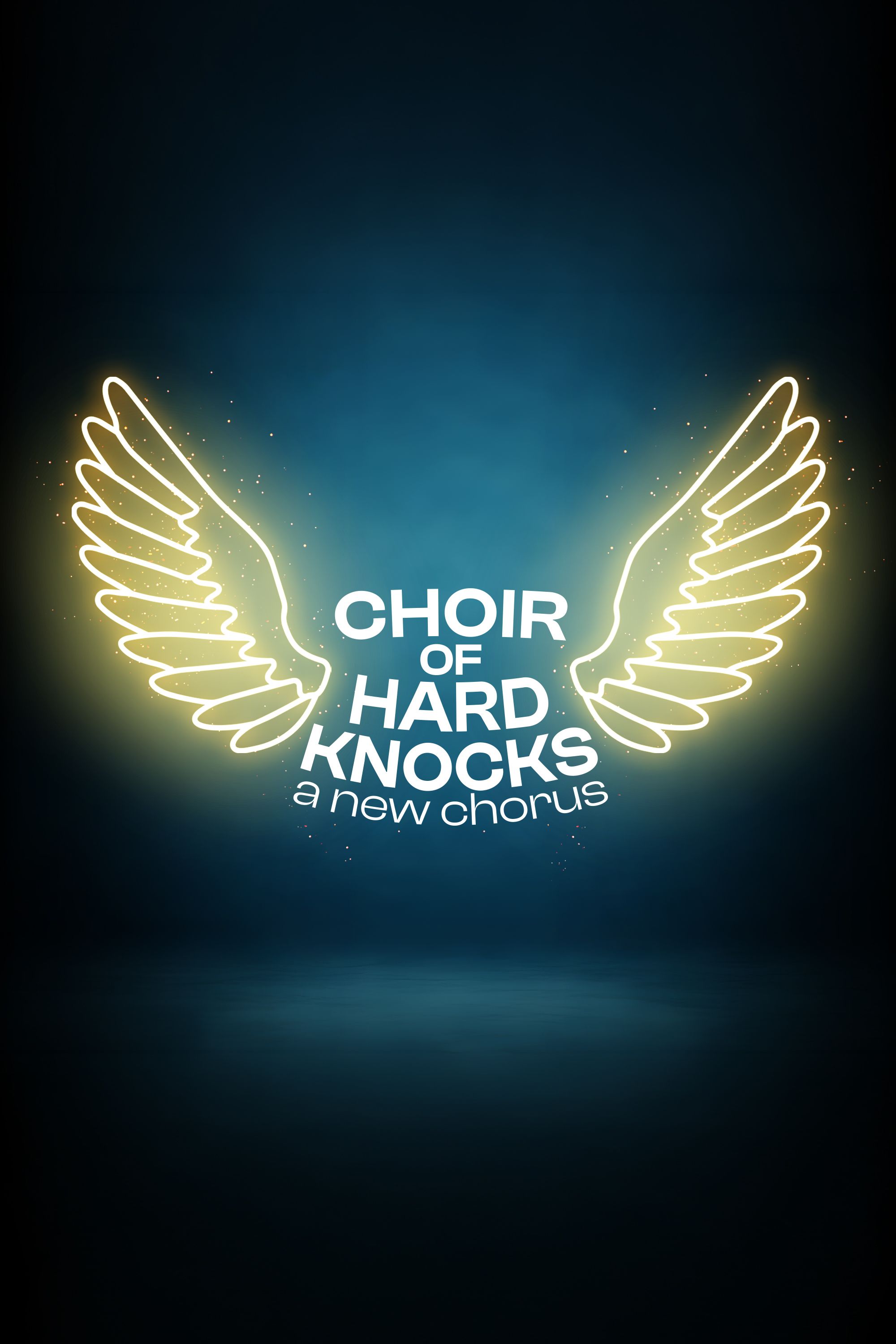 Choir of Hard Knocks: A New Chorus